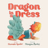 Dragon in a Dress - Hardcover