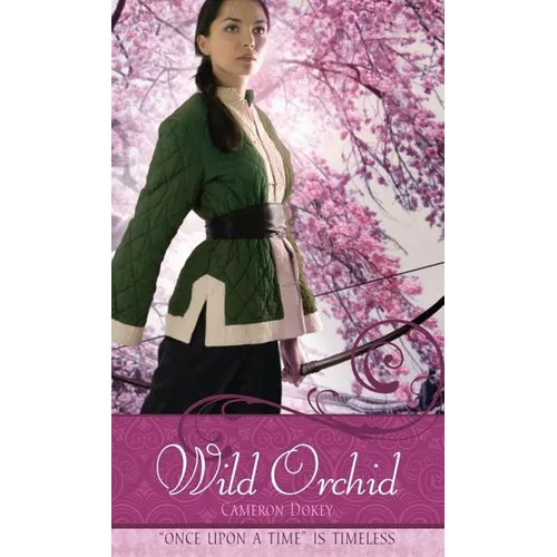 Wild Orchid: A Retelling of the Ballad of Mulan - Mass Market Paperbound