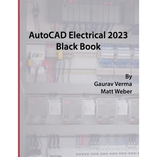 AutoCAD Electrical 2023 Black Book - Paperback