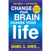 Change Your Brain, Change Your Life: The Breakthrough Program for Conquering Anxiety, Depression, Obsessiveness, Lack of Focus, Anger, and Memory Prob - Paperback