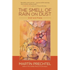 The Smell of Rain on Dust: Grief and Praise - Paperback