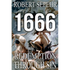 1666 Redemption Through Sin: Global Conspiracy in History, Religion, Politics and Finance - Paperback