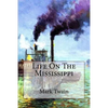 Life On The Mississippi Mark Twain - Paperback