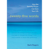 Twenty-Five Words: How the Serenity Prayer Can Save Your Life - Paperback