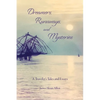 Dreamers, Runaways, and Mysteries: A Traveler's Tales and Essays - Paperback