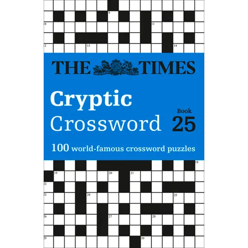 The Times Cryptic Crossword: Book 25: 100 World-Famous Crossword Puzzles Volume 25 - Paperback