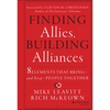 Finding Allies, Building Alliances: 8 Elements That Bring--And Keep--People Together - Hardcover