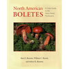 North American Boletes: A Color Guide to the Fleshy Pored Mushrooms - Paperback