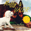Muffy & Valor: A True Dog Story - Paperback