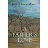 A Father's Love: Faith and Family - Paperback