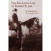 The Religious Life of Robert E. Lee - Paperback