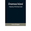 Greensea Island: A Mystery of the Essex Coast - Paperback