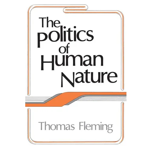 The Politics of Human Nature - Paperback