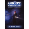 Ghost Detective: Adventures of a Parapsychologist - Paperback