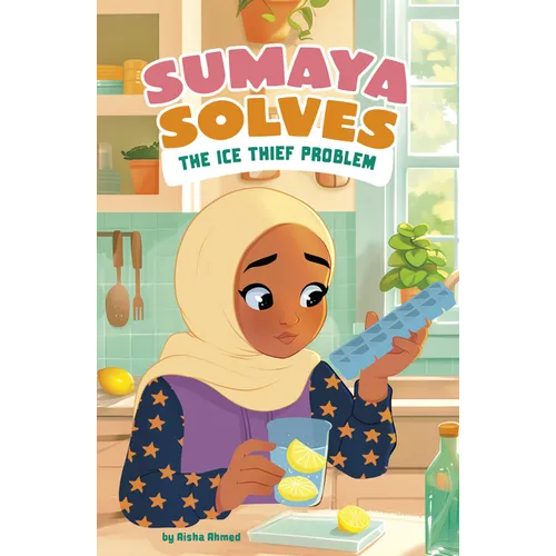 Sumaya Solves the Ice Thief Problem - Library Binding