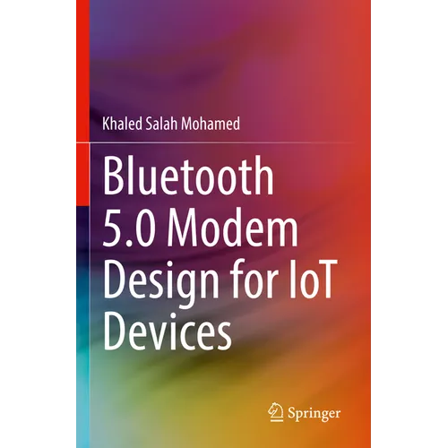Bluetooth 5.0 Modem Design for Iot Devices - Paperback