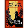 The Man Who Knew - Paperback