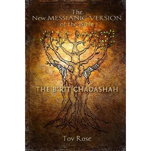 The New Messianic Version of the Bible - B'rit Chadashah: The New Testament - Paperback