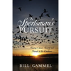 A Sportsman's Pursuit: Finding Christ, Family and Friends in the Outdoors - Paperback