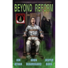 Beyond Reform - Paperback