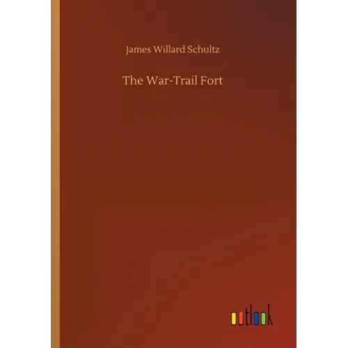 The War-Trail Fort - Paperback