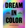 Dream in Color: 30 Posters of Power by 30 Black Creatives: 30 Posters of Power by 30 Black Creatives - Paperback