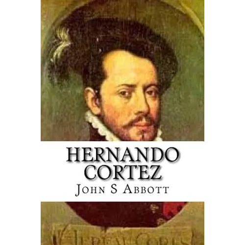 Hernando Cortez - Paperback