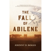 The Fall of Abilene - Paperback