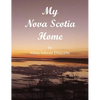 My Nova Scotia Home - Hardcover