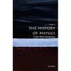 The History of Physics: A Very Short Introduction - Paperback