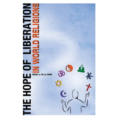 The Hope of Liberation in World Religions - Paperback