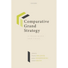 Comparative Grand Strategy: A Framework and Cases - Paperback