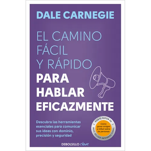 El Camino Fàcil Y Ràpido Para Hablar Eficazmente / The Quick and Easy Way to Effective Speaking - Paperback