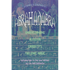 Abrahadabra: Understanding Aleister Crowley's Thelemic Magic - Paperback