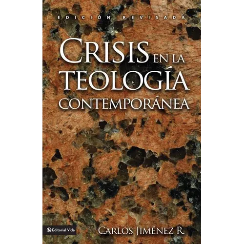 El Crisis En La Teolog��a Contempor��nea = Crisis in the Contemporary Theology - Paperback