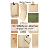 The Fantastic Mr. Anderson: A Biography of Wes Anderson - Paperback