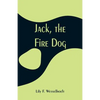 Jack, the Fire Dog - Paperback