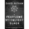 A Fearsome Moonlight Black: The Bone Detective, A Dave Beckett Novel - Paperback