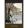 Strong at the Broken Places - Paperback
