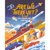 Are We There Yet?: How Humans Find Their Way - Hardcover