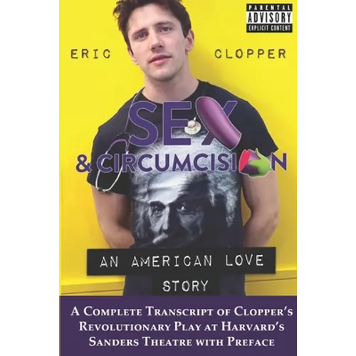 Sex & Circumcision: An American Love Story (Black & White) - Paperback