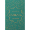 Thailand: The Cookbook - Hardcover