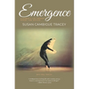 Emergence: A Woman's Life through Poetry and Motion - Paperback