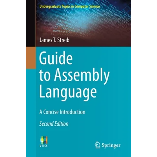 Guide to Assembly Language: A Concise Introduction - Paperback