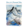River of a Thousand Tales: Encounters with Spirit, Reflections, from Science - Paperback