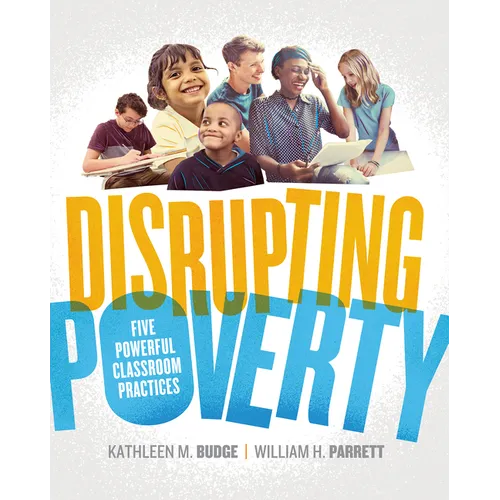 Disrupting Poverty: Five Powerful Classroom Practices - Paperback