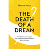 The Death of a Dream: An Athlete's Journey To A Passion-Filled Existence After Athletics - Paperback