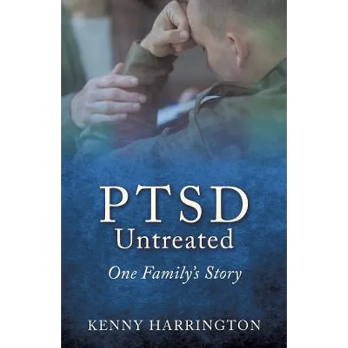 PTSD Untreated: One Family's Story - Paperback