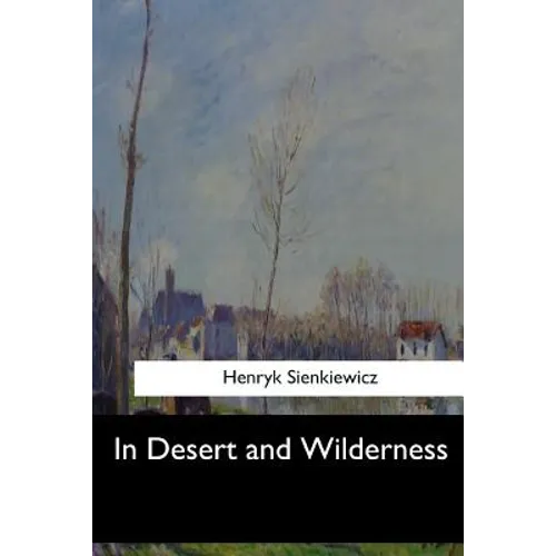 In Desert and Wilderness - Paperback