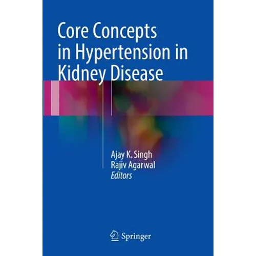 Core Concepts in Hypertension in Kidney Disease - Paperback